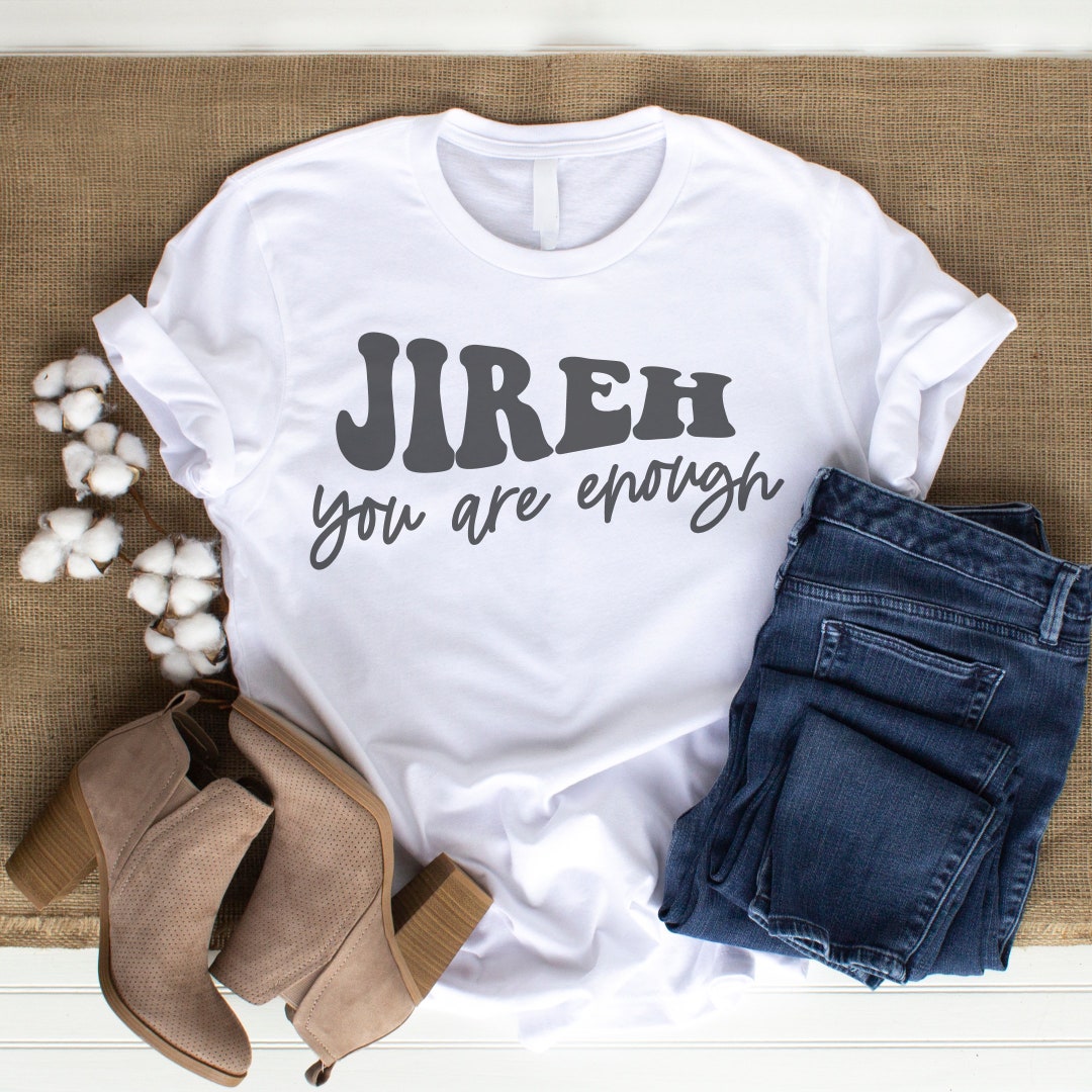 Jireh You Are Enough SVG Enough SVG for Cricut Silhouette Etsy