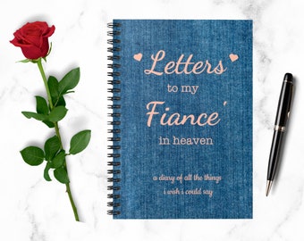 Letters To My Fiance' In Heaven, Grief Journal, Loss of Fiance', Sympathy Memorial Book