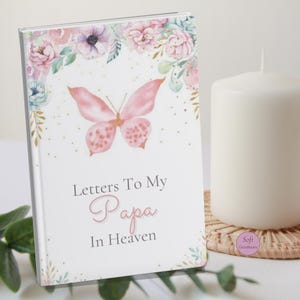 Loss of Papa Journal | Letters to My Papa in Heaven 2