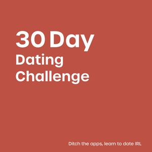 30 Day Dating Challenge Workbook | Ditch Dating Apps, Date IRL