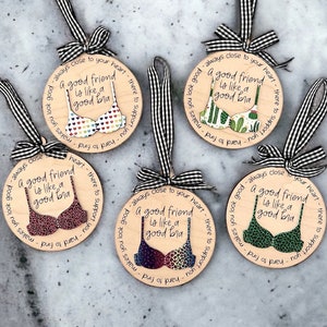 A Good Friend Ornament, Best Friend Gift, Gifts For Good Friend, Best Friend Ornament, Birthday Gift For Female Friend, Good Bra Ornament