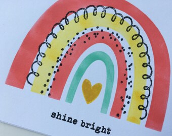 Adorable handmade rainbow card - Shine Bright.  Hand Inked.