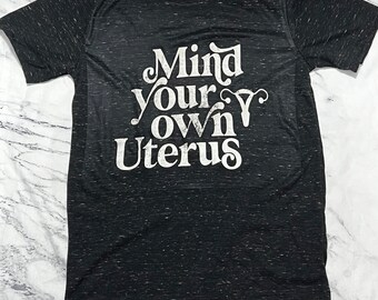 Cuida tu propio útero / Refranes divertidos / Camisetas