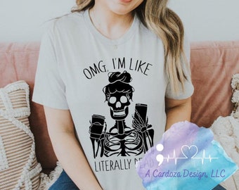 Dios mío, soy como una camiseta literalmente muerta