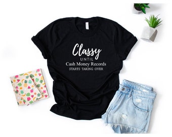 Free Free Classy Until Cash Money Records Svg 729 SVG PNG EPS DXF File