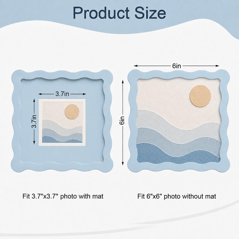May include: Two light blue square picture frames with wavy edges. The left frame includes a mat for a 3.7-inch by 3.7-inch photo. The right frame fits a 6-inch by 6-inch photo. Both frames contain a paper art insert showing a sun over blue waves.