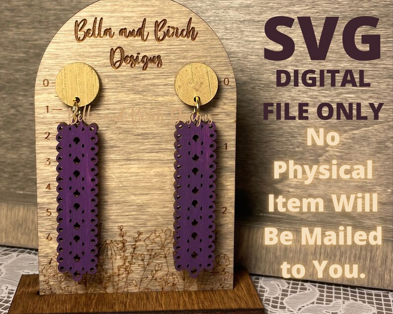 May include: A pair of purple dangle earrings with a lace design, displayed on a wooden stand. The text "SVG DIGITAL FILE ONLY No Physical Item Will Be Mailed to You." is visible in the background.