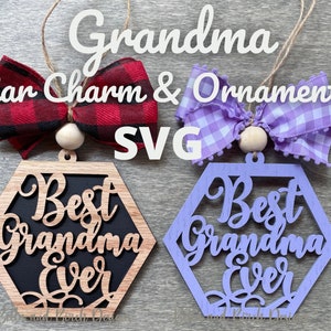 Best Grandma Ever Car Charm and Ornament - Digital File Only