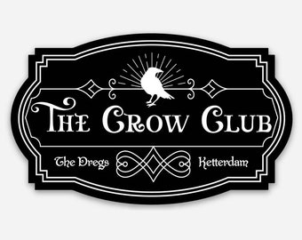 CROW CLUB-klistermärke (svart) | Six of Crows Shadow & Bone Grishaverse | Leigh Bardugo