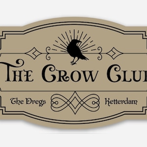 Sticker CROW CLUB | Six of Crows/Shadow and Bone door Leigh Bardugo | Grishaverse