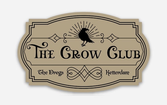 CROW CLUB Sticker Six of Crows/shadow and Bone by Leigh - Etsy