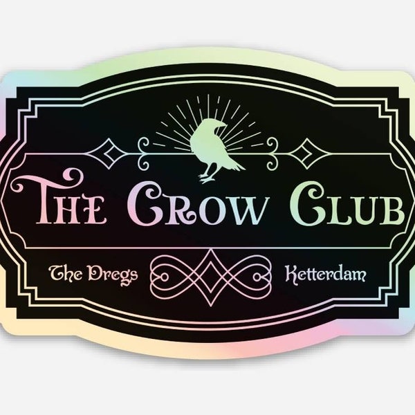 CROW CLUB Holographic Sticker | Six of Crows Shadow & Bone Grishaverse | Leigh Bardugo