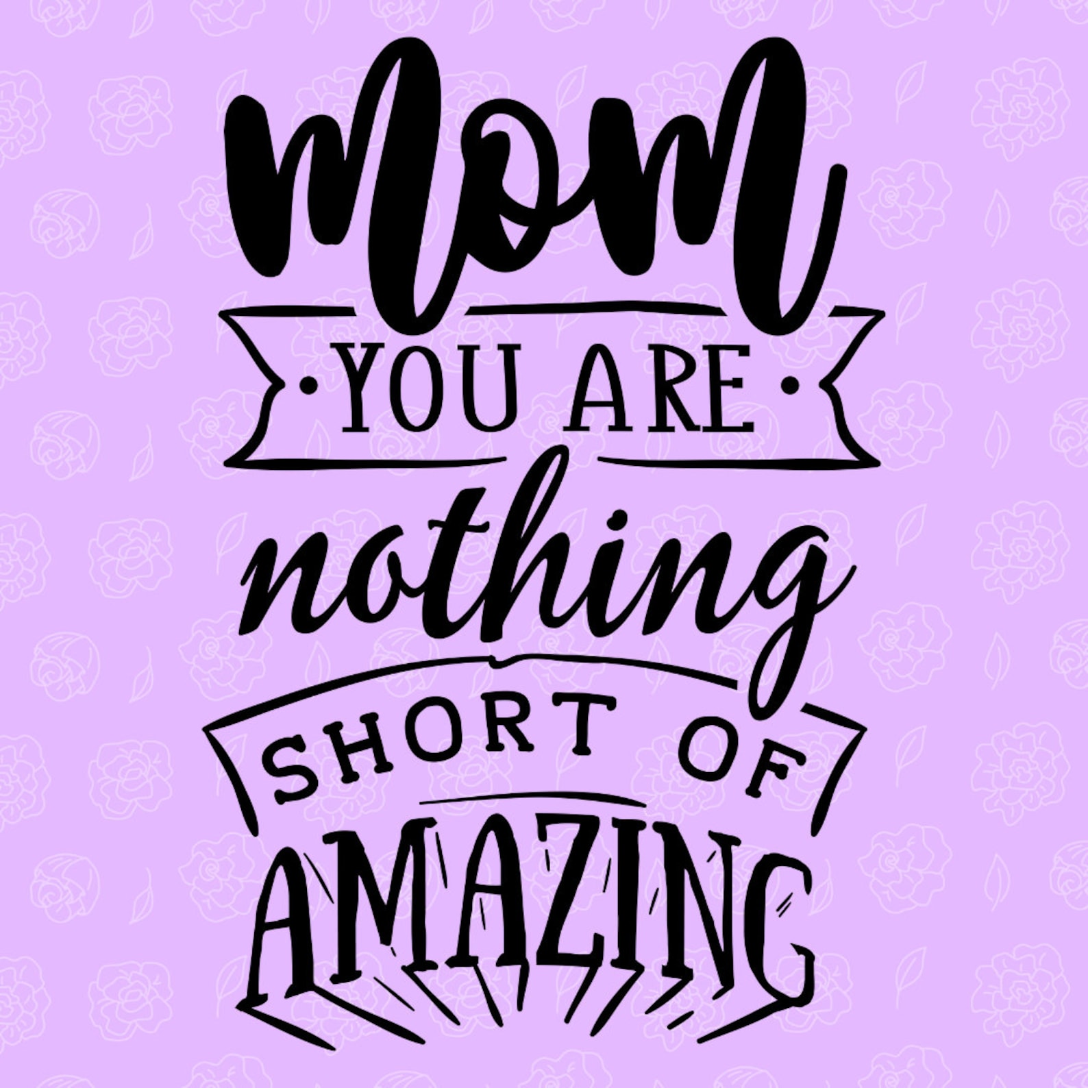 AMAZING MOM Stickable Mother's Day Quotes Art Etsy