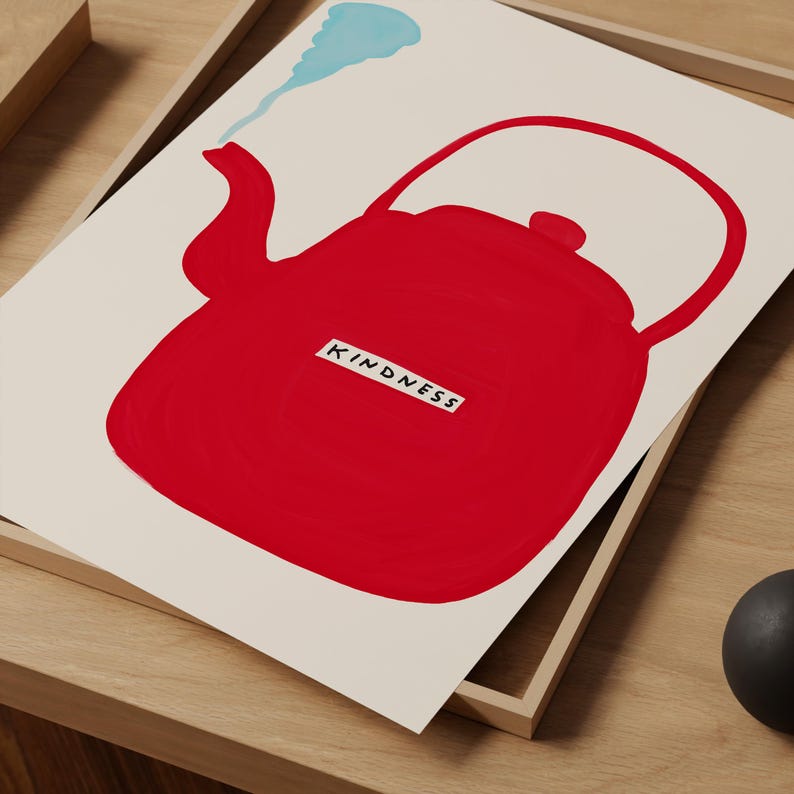 David Shrigley. Kindness Kettle. Funky Wall Poster. Shrigley Kindness Kettle Print. Trending Poster. Funky Room Wall Art. Kitchen Wall Decor