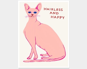 David Shrigley Cat. Hairless And Happy. Shrigley Cat Print. Contemporary Art. Room Wall Art. Hairless Cat Poster Print. Quote Wall Art Gift