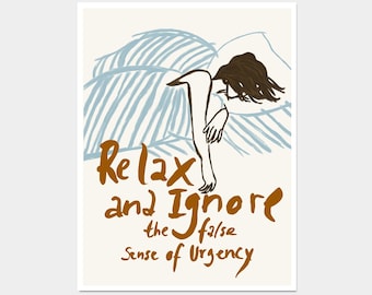 Relax And Ignore The False Sense of Urgency. Girly Wall Art. Woman Figure Abstract People Art. Living Room Wall Art. Contemporary Art Print