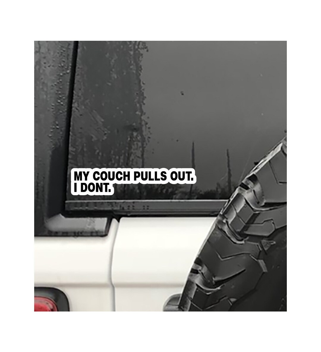 My Couch Pulls Out I Don't PRINTED DECAL Etsy