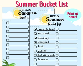 May include: A printable summer bucket list with checkboxes. The list includes activities like lemonade stand, waterpark, beach day, Disneyland, picnic, camping, pool with friends, and fireworks. The background is a blue sky with clouds and palm trees.