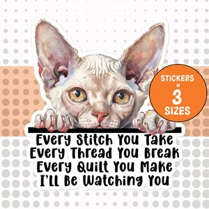 STICKER, DEVON REX cat,  I'll Be Watching You, Sewing Machine Decal, Quilters & Cat Lovers Gift