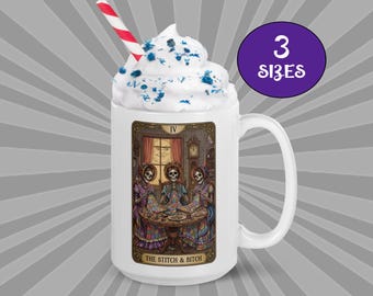 THE STITCH & BITCH. Fun Tarot Themed Coffee Mug or Tea Cup.  Gift for Quilters, Sewers, Stitchers, Crafters. 3 Sizes.