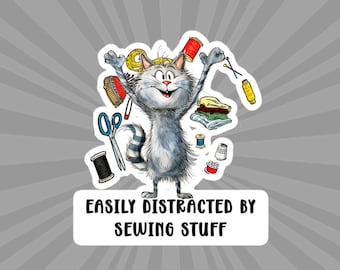 Sewing Sticker, "Easily Distracted By Sewing Stuff", Sewing Machine Stickers, Gift for Sewers