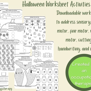 May include: A collection of Halloween-themed printable worksheets with various activities. The worksheets include tasks like mazes, counting, and shape recognition, designed to address sensory, motor, and handwriting skills. The text on the image says "Halloween Worksheet Activities".