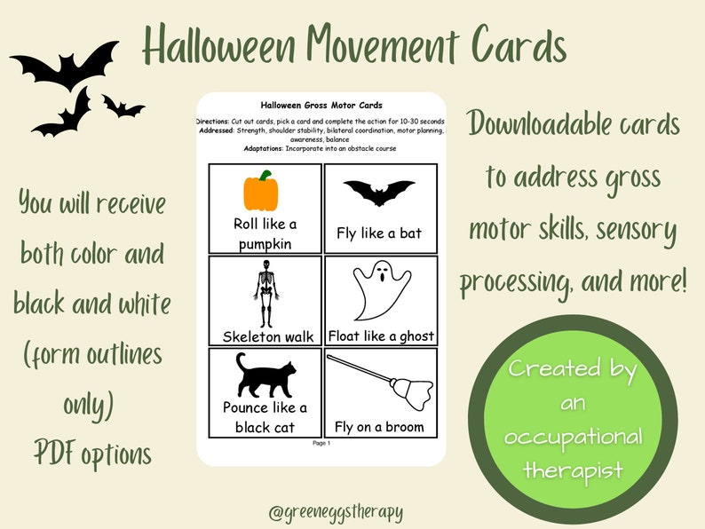 May include: Halloween-themed movement cards with illustrations of a pumpkin, bat, skeleton, ghost, black cat, and broom. The cards are designed to address gross motor skills and sensory processing. Includes color and black and white PDF options.