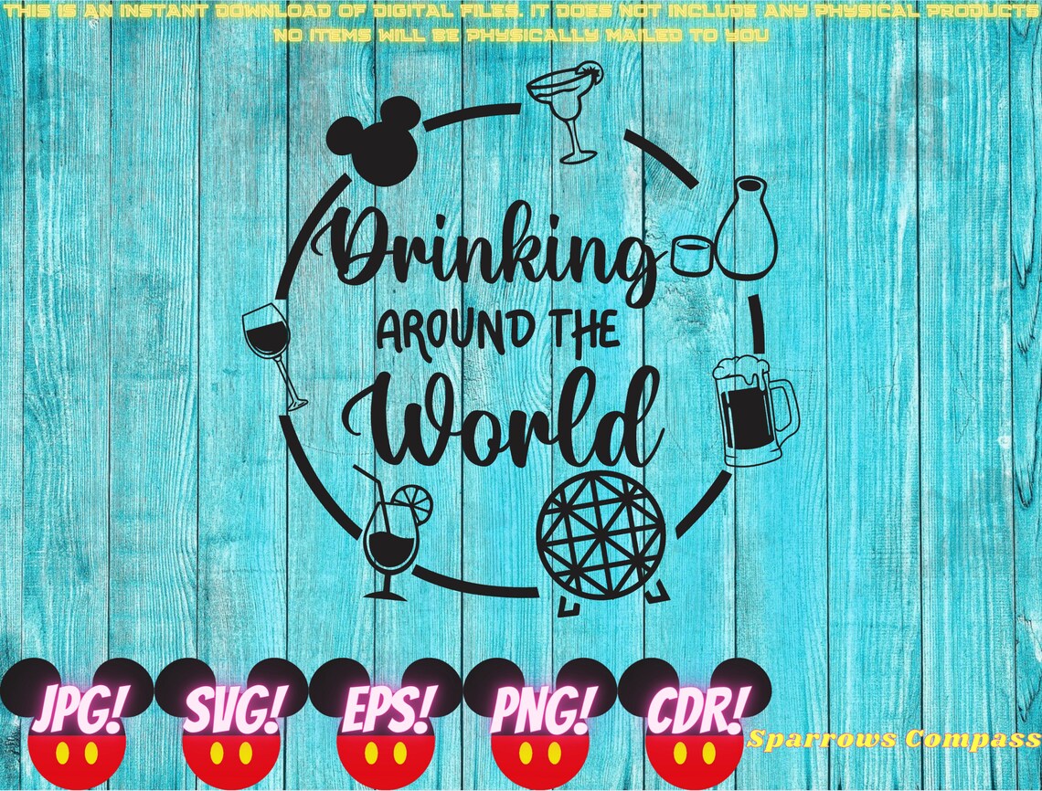 Disney Drinking around the World EPCOT SVG Digital File Only Etsy