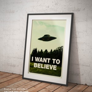 Poster UFO - I Want to Believe - Riproduzione Vintage Manifesto Arte Affiche Giclee Stampa Artistica Fine Art