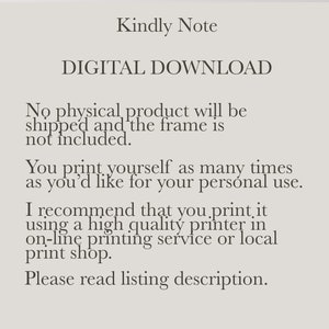 Puede incluir: Aviso de descarga digital. No se enviar&aacute; ning&uacute;n producto f&iacute;sico y el marco no est&aacute; incluido. Puedes imprimir el dise&ntilde;o t&uacute; mismo tantas veces como quieras para uso personal. Se recomienda imprimir con una impresora de alta calidad, un servicio de impresi&oacute;n en l&iacute;nea o una tienda de impresi&oacute;n local. Lee la descripci&oacute;n del anuncio.