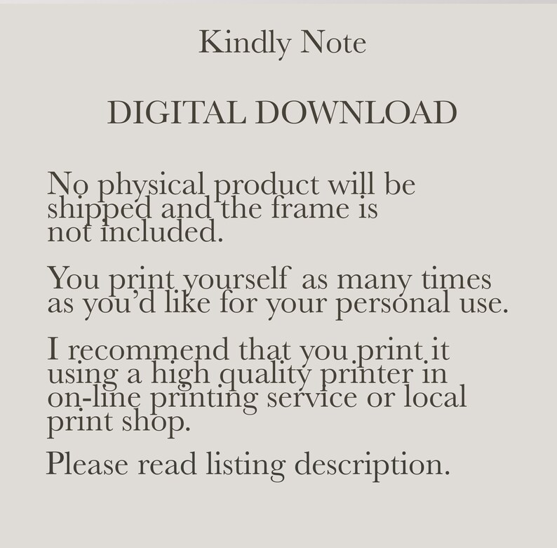 Puede incluir: Aviso de descarga digital. No se enviar&aacute; ning&uacute;n producto f&iacute;sico y el marco no est&aacute; incluido. Puedes imprimir el dise&ntilde;o t&uacute; mismo tantas veces como quieras para uso personal. Se recomienda imprimir con una impresora de alta calidad, un servicio de impresi&oacute;n en l&iacute;nea o una tienda de impresi&oacute;n local. Lee la descripci&oacute;n del anuncio.