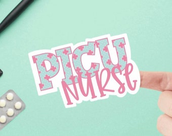 PICU Nurse Vinyl Sticker: Water Resistant Laminated Decal