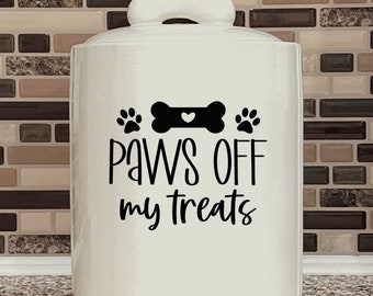 Paws Off My Treats Decal: Dog Treat Jar Sticker