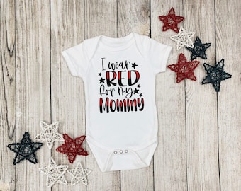 RED Friday Baby Bodysuit: Military Child, I Wear Red for Mommy