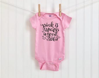 Pink 'Always a Good Idea' Baby Onesie®: Grandbaby Gift