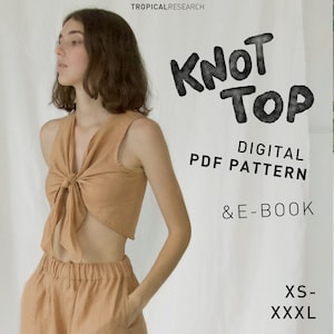 Knot Top - tropical research - pdf indie sewing pattern - linen summer crop top - beginner sewing with step by step tutorial