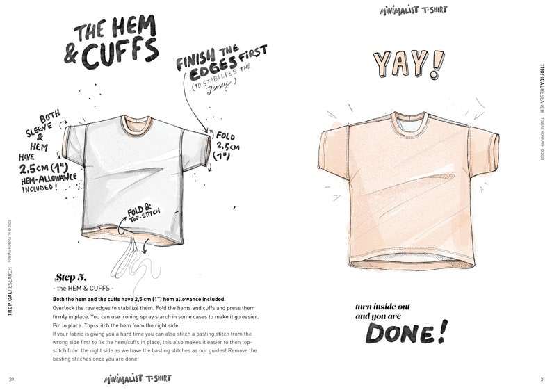 May include: A step-by-step guide on how to hem and cuff a t-shirt. The illustration shows a white t-shirt with instructions on how to fold and stitch the hem and cuffs. The text reads "The Hem & Cuffs" and "Finish the Edges First (to stabilize the jersey)".