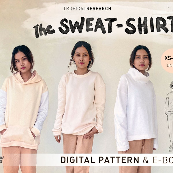 sweatshirt - pdf indie sewing pattern -oversized  crew neck, hoodie, cowl neck - beginner tutorial with video and hacks