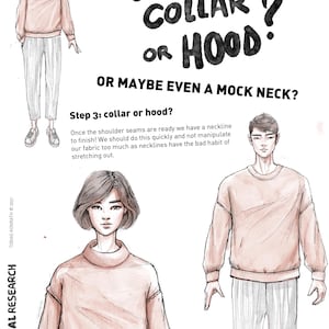 May include: Fashion design illustration featuring sketches of a sweatshirt. Text includes "CREW COLLAR OR HOOD? OR MAYBE EVEN A MOCK NECK?" and "Step 3: collar or hood?"