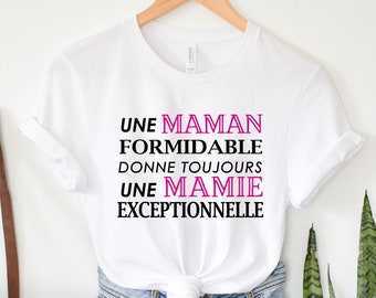 T-shirt maman formidable mamie exceptionnelle, Tee shirt mamie personnalisé, fête des grands mères,  cadeau mamie personnalisé