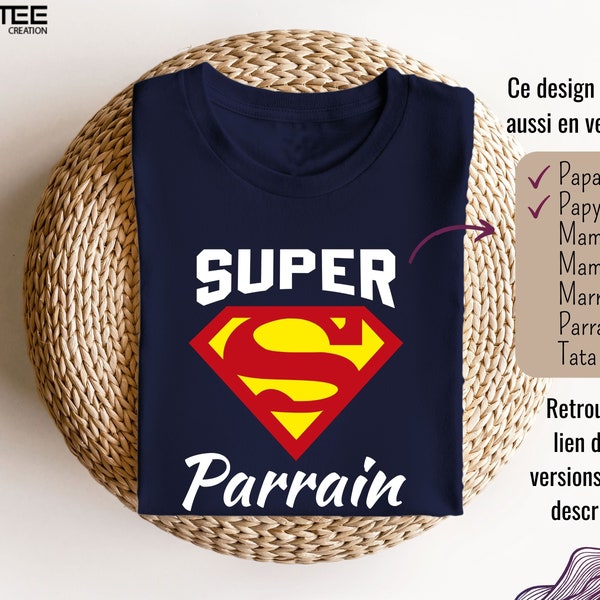 Tee shirt super parrain, t-shirt super héros, t-shirt humour, idée cadeau anniversaire, Cadeau personnalisé baptême, cadeau noël parrain