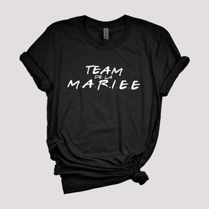 Tee shirt evjf friends, Tee shirt la mariée, Team de la mariée, , Future mariée, tee shirt personnalisé evjf, enterrement vie de jeune fille Team mariée Noir