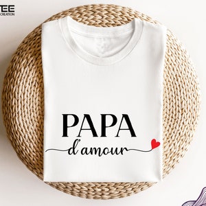 Tee shirt Papa d'amour, T-shirt Maman d'amour, Body Bébé d'amour, Tshirt famille personnalisé, Tshirt papa maman bébé, Lot de tshirt famille Papa d'amour