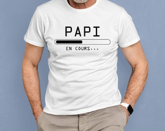 Tee shirt papi en cours, tee shirt annonce grossesse, t-shirt futur papy, annonce grand parents, future grand-père