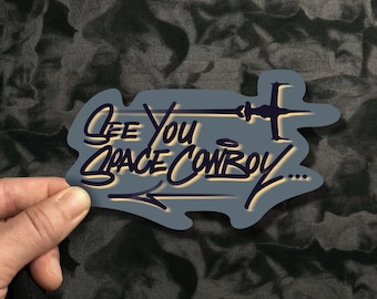 Autocollant en vinyle pour cow-boy de l'espace à bientôt | Sticker mat, brillant, holographique, découpé