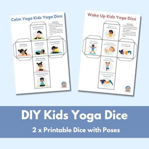 Kids Yoga Dice Printable Game - 2 Printable DIY Dice for Movement Break or Yoga Classes