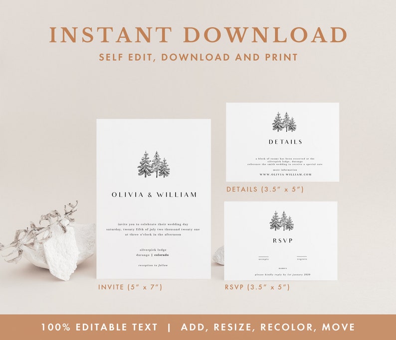 May include: A printable wedding invitation suite with a woodland theme. The invitation features a simple design with a black and white illustration of three pine trees. The text reads "Olivia & William" and includes the date, time, and location of the wedding. The details card includes the website address and the RSVP card includes the RSVP deadline. The cards are 5 inches by 7 inches and 3.5 inches by 5 inches.