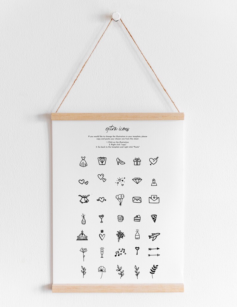 May include: A white sheet of paper with black and white illustrations of various icons. The text "extra icons" is at the top of the sheet. The text below the title reads: "If you would like to change the illustration in your template, please copy and paste your chosen one from this sheet. 1. Click on the illustration. 2. Go back to the template and right click "Paste."