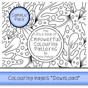 Può includere: Copertina di libro da colorare in bianco e nero con il testo "The Little Book of Empowerful Colouring Patterns" di Bonny Shatwell. Include un badge "Sample Pack" e le parole "Colouring pages *Download*". Lo sfondo presenta un motivo ripetuto di forme organiche.