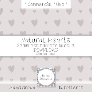 May include: A digital download graphic featuring a seamless pattern of light grey hearts on a light grey background. The text reads "Natural Hearts Seamless pattern bundle DOWNLOAD Starter pack". Includes "Hand drawn" and "12 patterns".